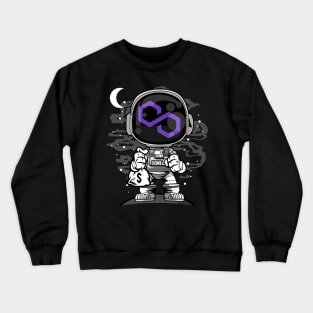 Astronaut Polygon Matic Coin To The Moon Crypto Token Cryptocurrency Wallet Birthday Gift For Men Women Kids Crewneck Sweatshirt